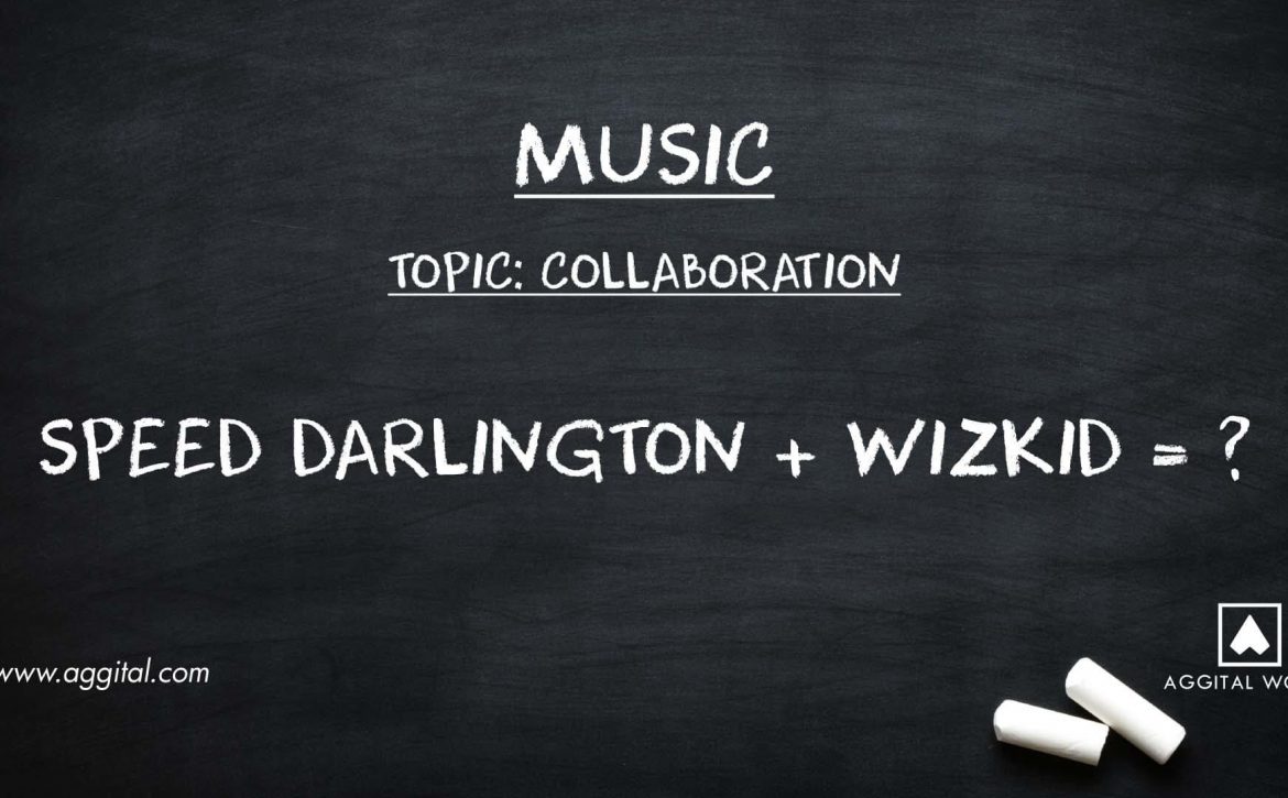 A Strange Collabo Could Happen Speed Darlington & Wizkid!