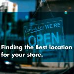 Finding The Best Location For Your Store
