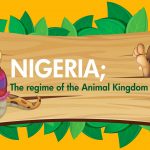 Nigeria - The Regime Of The Animal Kingdom