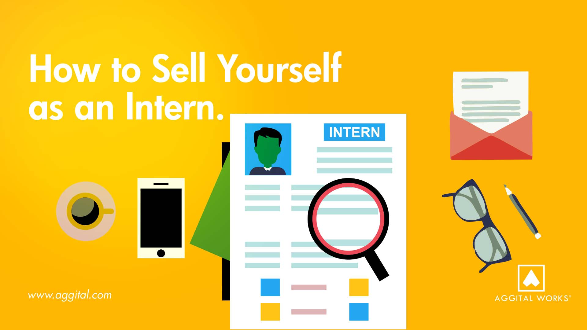 How to Sell Yourself as an Intern - CV & Cover Letter