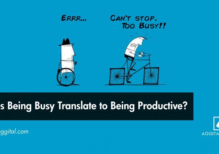 Does Being Busy Translate to Being Productive?