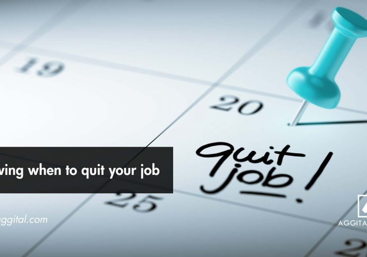 Knowing When it's Time to Quit Your Job.