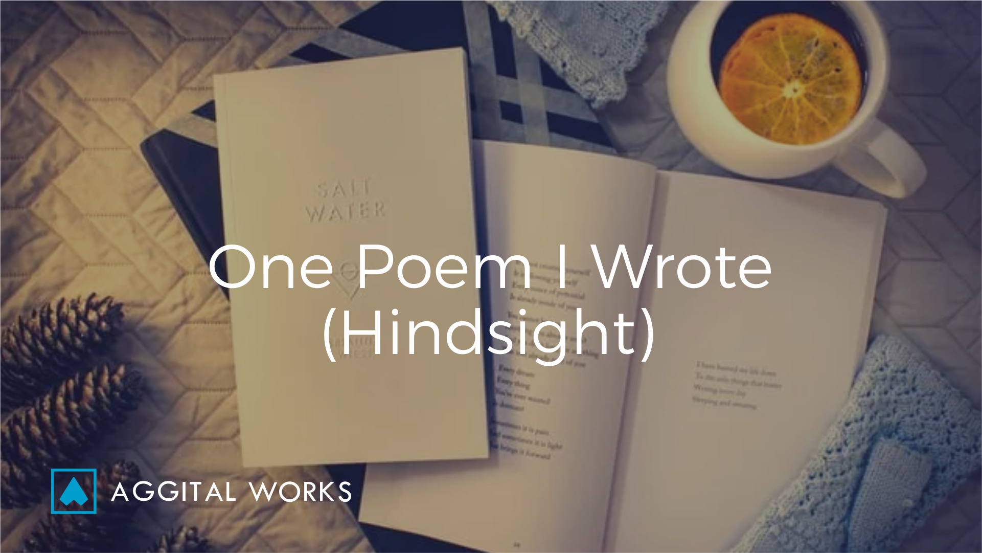 one poem I wrote(hindsight)