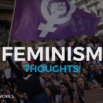 Feminism... Thoughts!