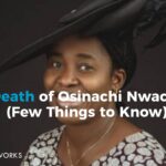 The Death of Osinachi Nwachukwu (Few Things to Know)
