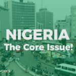 Nigeria... The Core Issue!
