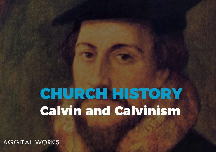 calvin and calvinism