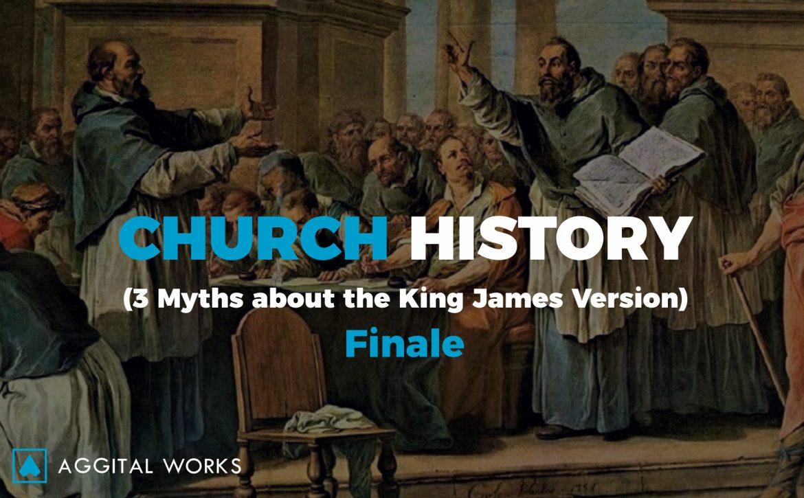 church history - 3 myths about the KJV
