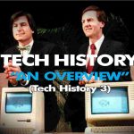 Tech History (An Overview) 3