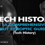 Tech History (An Overview)